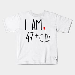 I Am 47 Plus 1 Middle Finger For A 48th Birthday Kids T-Shirt